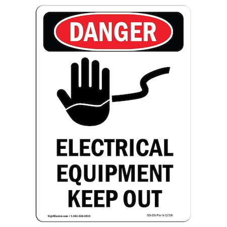 Signmission Safety Sign, OSHA Danger, 10" Height, Electrical Equipment Keep Out, Portrait OS-DS-D-710-V-1738